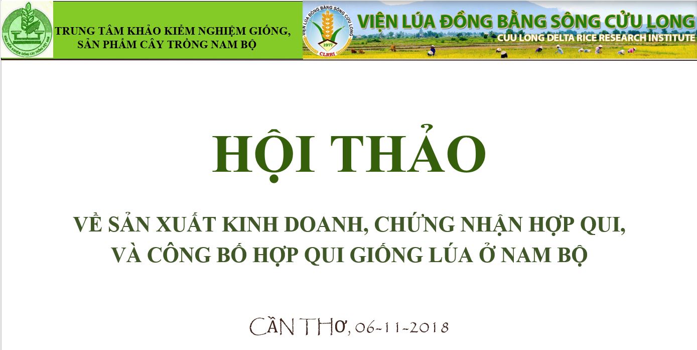 SEMINAR-WORKSHOP ON BUSINESS, PRODUCTION, CERTIFICATION OF RICE VARIETIES IN THE SOUTH OF VIETNAM